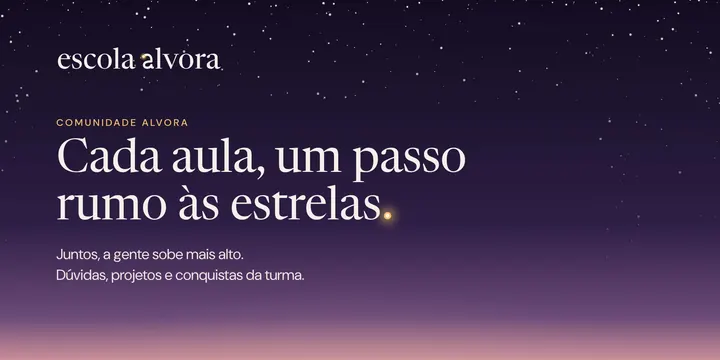 Capa da Comunidade Alvora com a frase Cada aula, um passo rumo às estrelas.